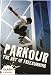 Parkour: The Art of Freerunning (Clash)