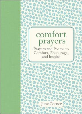 Comfort Prayers( Prayers and Poems to Comfort Encourage and Inspire)[COMFORT PRAYERS][Hardcover]