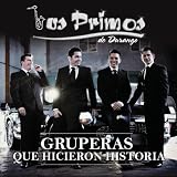 Gruperas Que Hicieron Historia