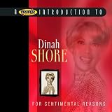 A Proper Introduction to Dinah Shore: for Sentimental Reason