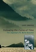 Following the Curve of Time: The Legendary M. Wylie Blanchet: Cathy Converse: 9781894898683: Amazon.com: Books