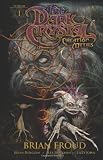 The Dark Crystal: Creation Myths, Vol. 1