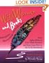 Wild Women And Books: Bibliophiles, Bluestockings, & Prolific Pens from Aphra Ben to Zora Neale Hurston and From Anne Rice To the Ya-Ya Sisterhood