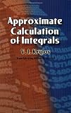 Buy : Approximate Calculation of Integrals (Dover Books on Mathematics)