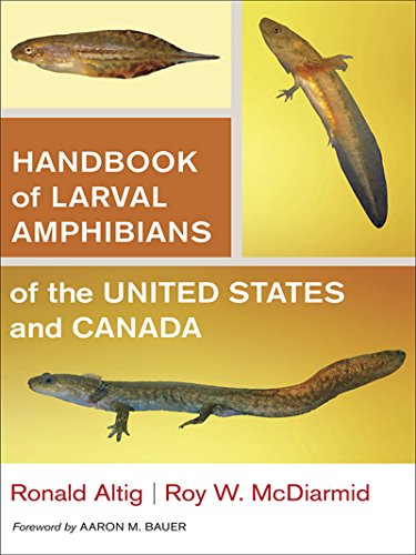 Handbook of Larval Amphibians of the United States and Canada, by Ronald Altig, Roy W. McDiarmid Handbook of Larval Amphibians of the United States and Canada, by Ronald Altig, Roy W. McDiarmid