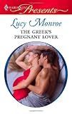 The Greek's Pregnant Lover (Harlequin Presents)