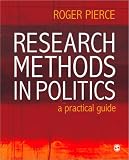 Research Methods in Politics Roger Pierce
