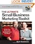 The Ultimate Small Business Marketing Toolkit: All the Tips, Forms, and Strategies You'll Ever Need!
