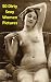 50 Dirty Sexy Women Pictures - Young Hot Naked Vintage Girls Photos