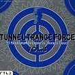 Tunnel Trance Force Vol. 3