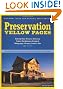 Preservation Yellow Pages: The Complete Information Source for Homeowners, Communities, and Professionals
