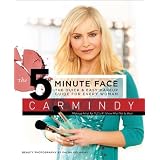 The 5-Minute Face: The Quick & Easy Makeup Guide for Every Woman