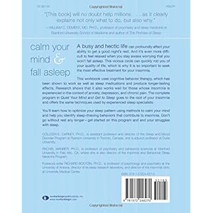 Quiet Your Mind and Get to Sleep: Solutions to Insomnia for Those with Depression, Anxiety or Chronic Pain (New Harbinger Self-Help Workbook)