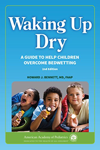 Waking up Dry: A Guide to Help Children Overcome Bedwetting