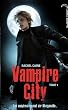 Vampire City - Tome 1 - Bienvenue en enfer