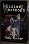 Moldies & Meatbops: Three *Ware Novels: Software/Wetware/Freeware