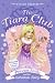 Books : The Tiara Club 6: Princess Emily and the Substitute Fairy (The Tiara Club)