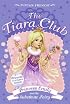 The Tiara Club 6: Princess Emily and the Substitute Fairy (The Tiara Club)