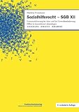 Sozialhilferecht  SGB XII: Existenzsicherung im Alter und bei Erwerbsminderung. Hilfe in besonderen Lebenslagen. JURAGRAMM · JURATEST · JURAMEMO