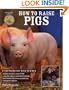 How to Raise Pigs