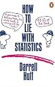 How to Lie with Statistics (Penguin Business)