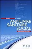 Annuaire sanitaire social 2009 : Rh�ne-Alpes