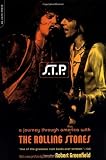 S.t.p.: A Journey Through America With The Rolling Stones