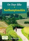 On Your Bike Northamptonshire (On Your Bike) (On Your Bike)
