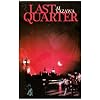 Last Quarter, Tome 3 :
