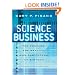 Science Business: The Promise, the Reality, and the Future of Biotech