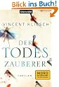 Der Todeszauberer: Thriller