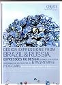 Design Expressions from Brazil & Russia: with Swarovski Crystallized Elements