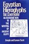 Egyptian Hieroglyphs for Everyone: An Introduction to the Writing of Ancient Egypt