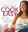Cook it easy: Stressfrei kochen und genie�en