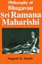Philosophy of Bhagavan Sri Ramana Maharishi