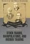Stock Frauds, Manipulations, and Insider Trading (Secrets of the Great Investors)