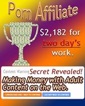Click to Download Free Kindle Book -> Porn Affiliate