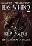 Beast Within 2: Predator & Prey
