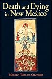 Death and Dying in New Mexico,
Martina Will de Chaparro