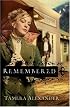 Remembered (Fountain Creek Chronicles, Book 3)
