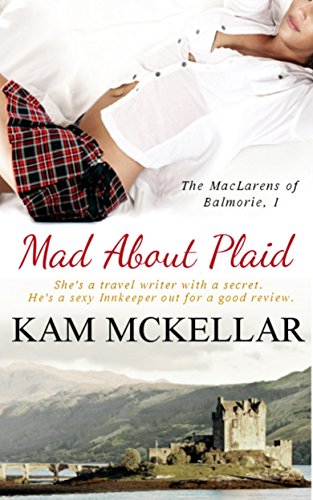 Mad About Plaid (The MacLarens of Balmorie Book 1)