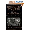 Bubonic Plague in Early Modern Russia: Public Health and Urban Disaster