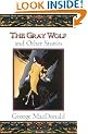 The Gray Wolf and Other Stories