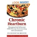 Chronic Heartburn: Managing Acid Reflux and Gerd Through Knowledge, Diet and Lifestyle