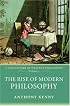 The Rise of Modern Philosophy: A New History of Western Philosophy, Volume 3 (A New History of Western Philosophy)