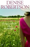 Remember the moment