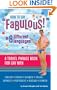 How to Say Fabulous! in 8 Different Languages