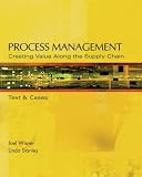 Process Management: Creating Value Along the Supply Chain (with CD-ROM and InfoTrac)
