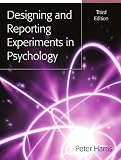 Designing and Reporting Experiments in Psychology