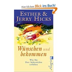 W�nschen und bekommen: Wie Sie Ihre Sehns�chte erf�llen